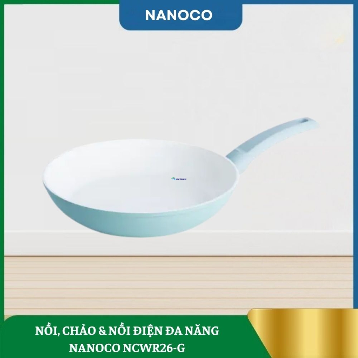 Nồi, Chảo Và Nồi Điện Đa Năng Nanoco NCWR26A-G