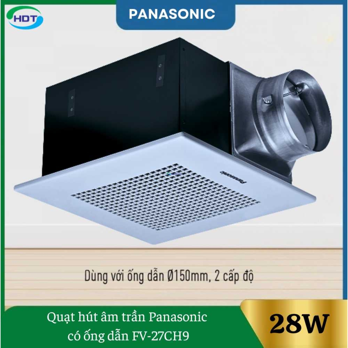 Quạt Hút Âm Trần Panasonic Có Ống Dẫn FV-27CH9