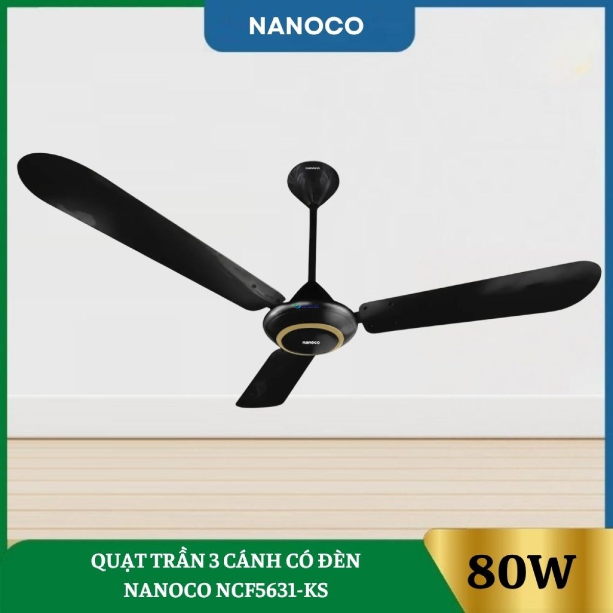 Quạt Trần 3 Cánh Có Đèn Nanoco NCF5631-KS