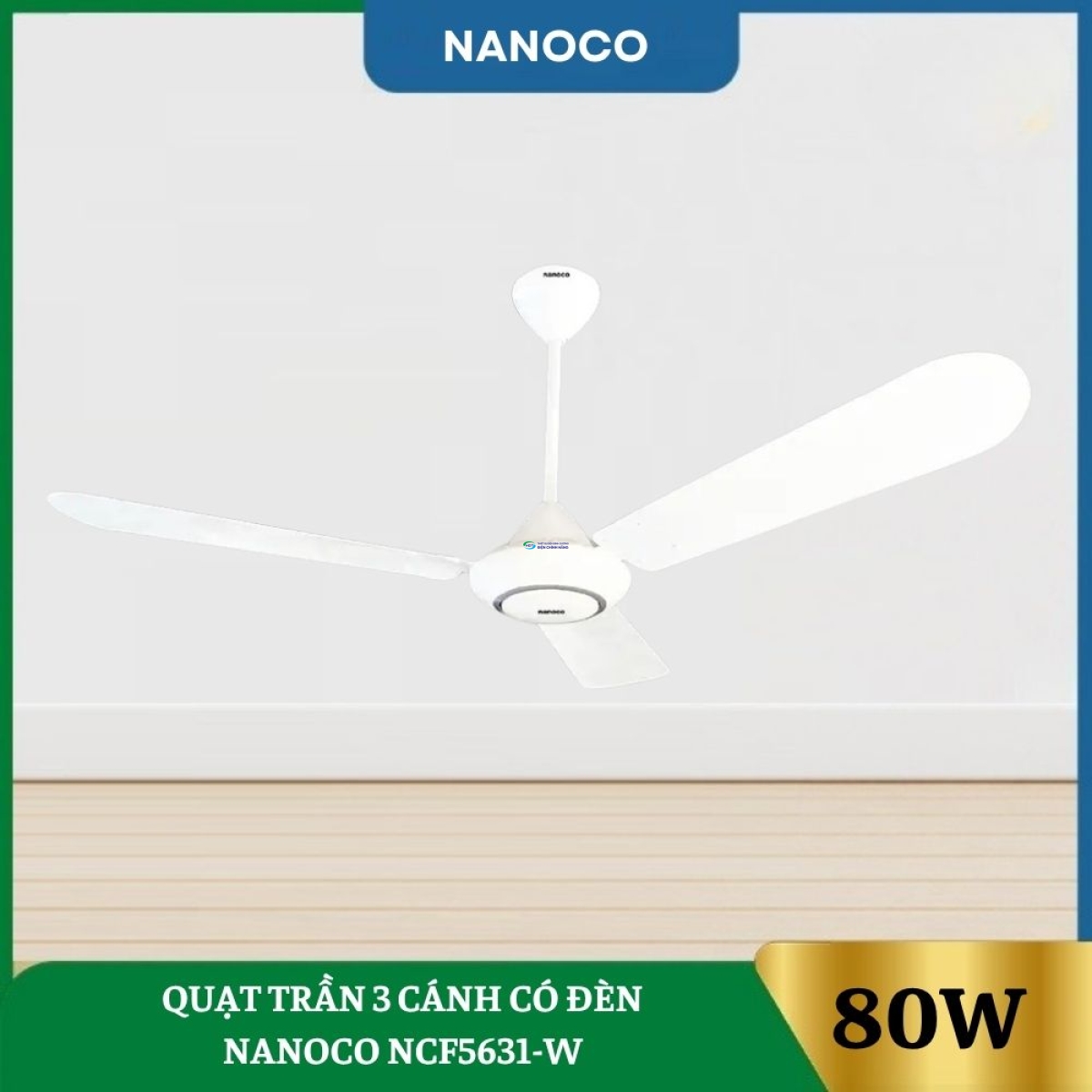 Quạt Trần 3 Cánh Có Đèn Nanoco NCF5631-W