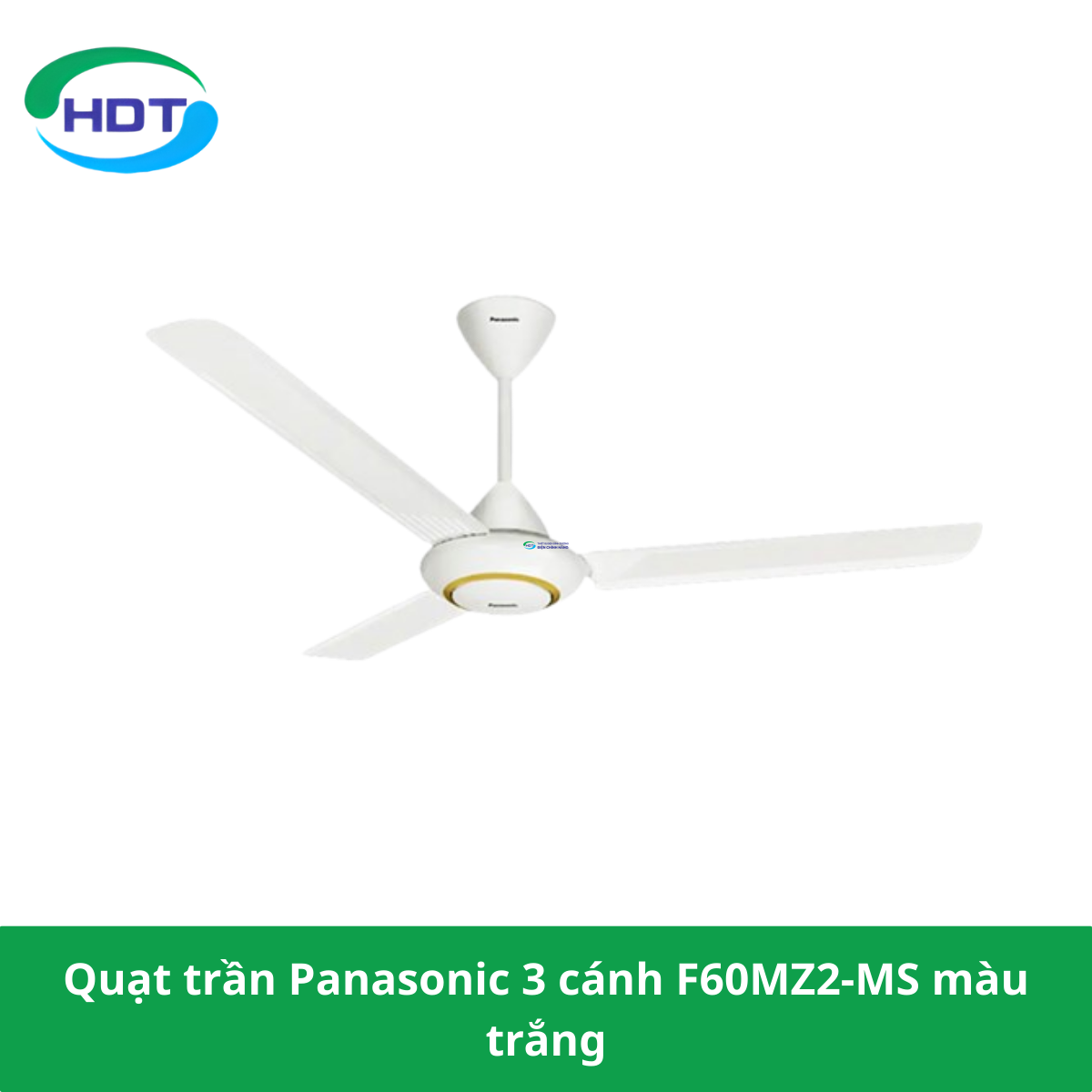 Quạt trần Panasonic 3 cánh F60MZ2-MS màu trắng