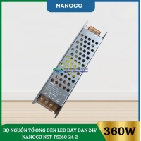 Bộ Nguồn Tổ Ong Đèn Led Dây Dán 24V Nanoco NST-PS360-24-2
