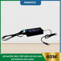 Bộ Nguồn Trực Tiếp Đèn Led Dây Dán 24V Nanoco NST-AD60