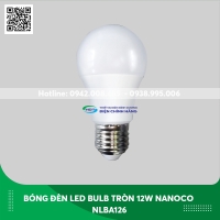 Bóng đèn LED tròn Nanoco 12W NLBA123/ NLBA126