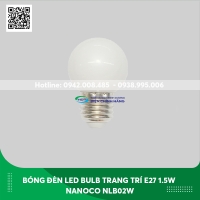 Bóng đèn Led tròn Nanoco 1.5w NLB02W/ NLB02Y/ NLB02O