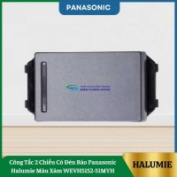 Công Tắc 2 Chiều Có Đèn Báo Panasonic Halumie Màu Xám WEVH5152-51MYH