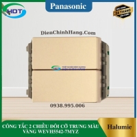 CÔNG TẮC 2 CHIỀU ĐÔI CỞ TRUNG MÀU VÀNG WEVH5542-7MYZ