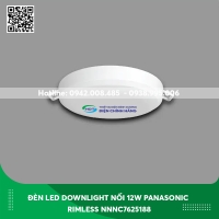Đèn LED Downlight nổi không viền loại tròn 12w Panasonic Rimless NNNC7625188 ánh sáng trung tính