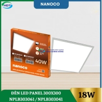 Đèn Led Panel 300x300 Nanoco 18w NPLB303061 / NPLB303041