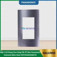 Mặt 3 Lỗ Dùng Cho Công Tắc Ổ Cắm Panasonic Halumie Màu Xám WEVH68030MYH