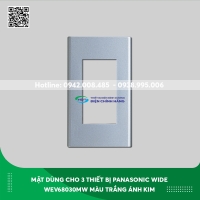 Mặt dùng cho 3 thiết bị Panasonic Wide WEV68030MW màu trắng ánh kim