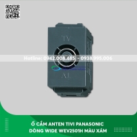 Ổ cắm anten Tivi Panasonic dòng Wide WEV2501H màu xám