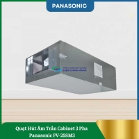 Quạt Hút Âm Trần Cabinet 3 Pha Panasonic FV-25SM3