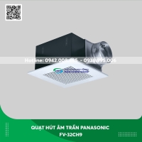 Quạt hút âm trần Panasonic FV-32CH9