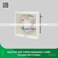 Quạt hút gắn tường Panasonic 1 chiều có màn che FV-20AL9