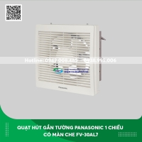 Quạt hút gắn tường Panasonic 1 chiều có màn che FV-30AL7