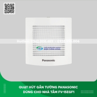Quạt hút gắn tường Panasonic dùng cho nhà tắm FV-15EGF1