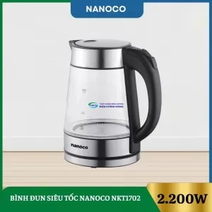 Bình Đun Siêu Tốc Nanoco NKT1702
