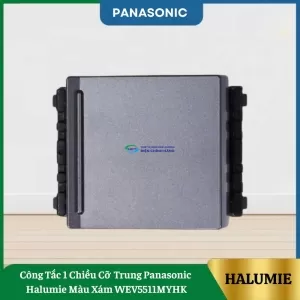 Công Tắc 1 Chiều Cỡ Trung Panasonic Halumie Màu Xám WEV5521MYHK