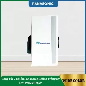 Công Tắc 2 Chiều Panasonic Refina Trắng Cỡ Lớn WEV5512SW
