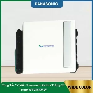 Công Tắc 2 Chiều Panasonic Refina Trắng Cỡ Trung WEV5522SW