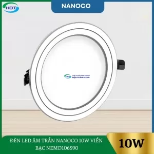 Đèn Led Âm Trần Nanoco 10W Viền Bạc NEMD106S90