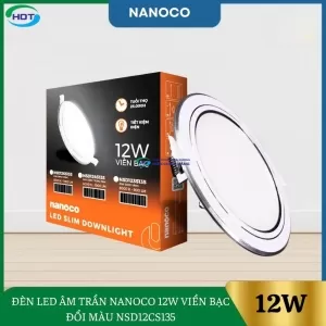 Đèn Led Âm Trần Nanoco 12W Viền Bạc Đổi Màu NSD12CS135