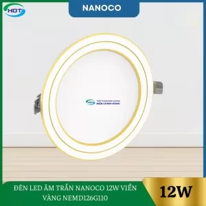 Đèn Led Âm Trần Nanoco 12W Viền Vàng NEMD126G110 