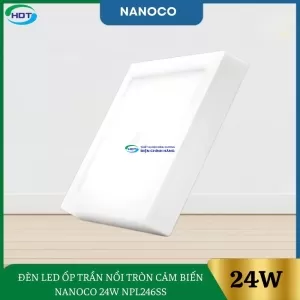Đèn Led Ốp Trần Nổi Vuông Cảm Biến Nanoco 24W NPL246SS