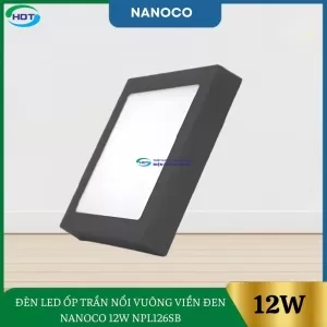 Đèn Led Ốp Trần Nổi Vuông Viền Đen Nanoco 12W NPL126SB