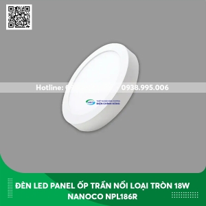 Đèn Led Panel ốp trần nổi Nanoco loại tròn 18w NPL183R/ NPL184R / NPL186R