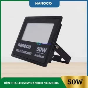 Đèn Pha Led 50W Nanoco NLFM0506/NLFM0503