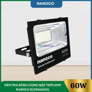 Đèn Pha Năng Lượng Mặt Trời 60W Nanoco NLFS060615L