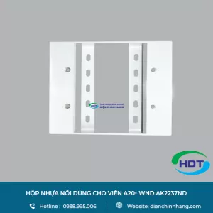 Hộp nhựa nổi dùng cho viền a20- wnd ak2237nd
