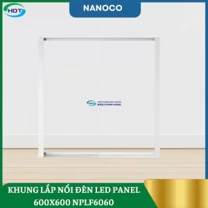 Khung Lắp Nổi Đèn Led Panel 600x600 Nanoco NPLF6060