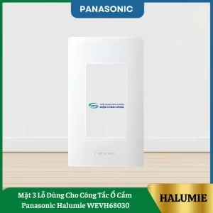 Mặt 3 Lỗ Dùng Cho Công Tắc Ổ Cắm Panasonic Halumie WEVH68030
