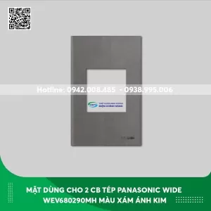 Mặt dùng cho 2 Cb tép Panasonic dòng Wide WEV680290MH màu xám ánh kim