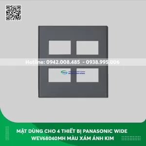Mặt dùng cho 4 thiết bị Panasonic Wide WEV68040MH màu xám ánh kim