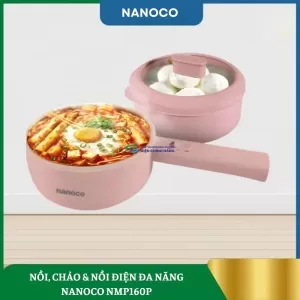 Nồi, Chảo Và Nồi Điện Đa Năng Nanoco NMP160P