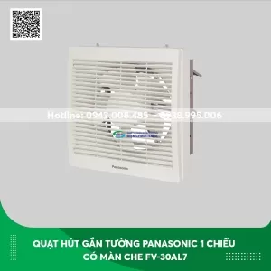 Quạt hút gắn tường Panasonic 1 chiều có màn che FV-30AL7