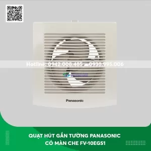 Quạt hút gắn tường Panasonic có màn che FV-10EGS1