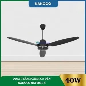 Quạt Trần 3 Cánh Có Đèn Nanoco NCF6031-K