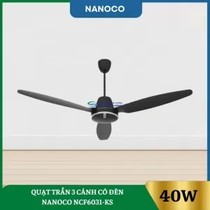 Quạt Trần 3 Cánh Có Đèn Nanoco NCF6031-KS