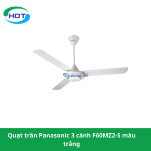 Quạt trần Panasonic 3 cánh F60MZ2-S màu trắng
