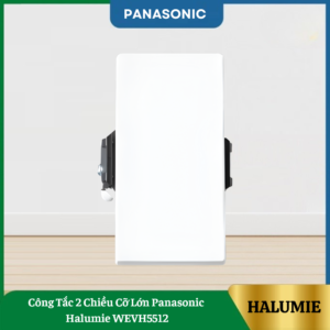 Công Tắc 2 Chiều Cỡ Trung Panasonic Halumie WEVH5512