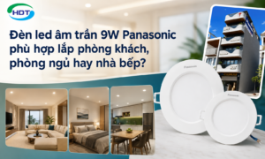 Đèn led âm trần 9W Panasonic phù hợp lắp phòng khách, phòng ngủ hay nhà bếp?