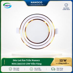 Đèn LED âm trần Nanoco NDL126G110 12W viền vàng