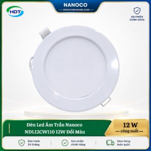 Đèn LED âm trần Nanoco NDL12CW110 12W đổi màu