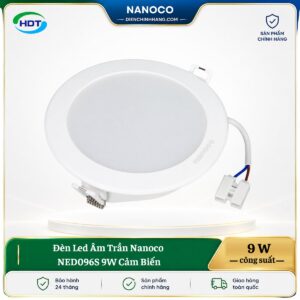 Đèn LED âm trần Nanoco NED096S 9W cảm biến