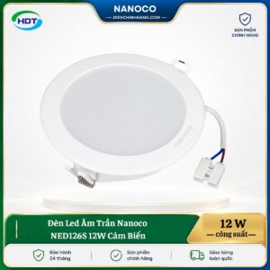 Đèn LED âm trần Nanoco NED126S 12W cảm biến